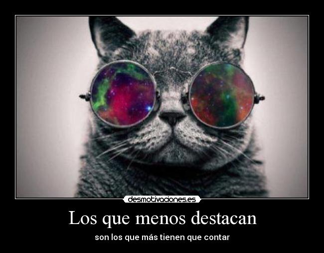 Los que menos destacan - son los que más tienen que contar