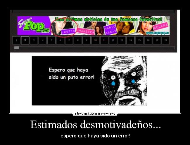 Estimados desmotivadeños... - espero que haya sido un error!