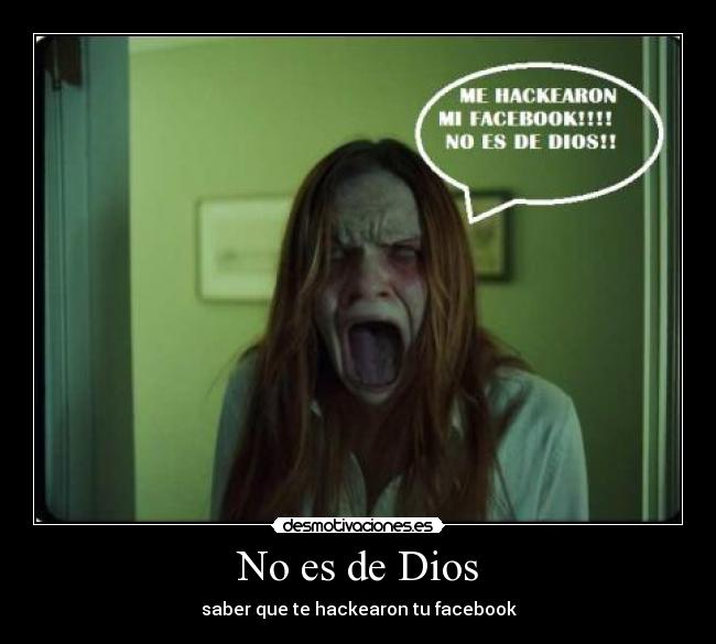 carteles dios hackear facebook dios desmotivaciones