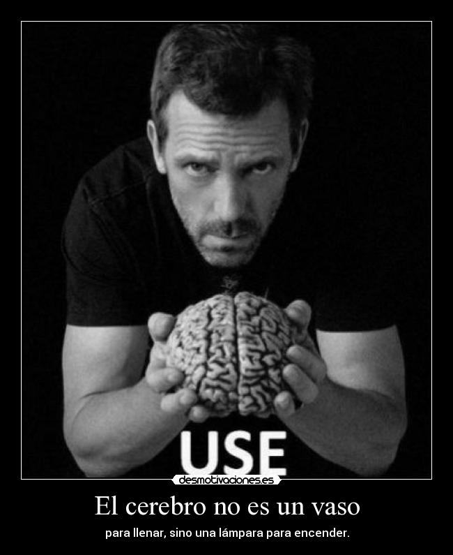 El cerebro no es un vaso - para llenar, sino una lámpara para encender.