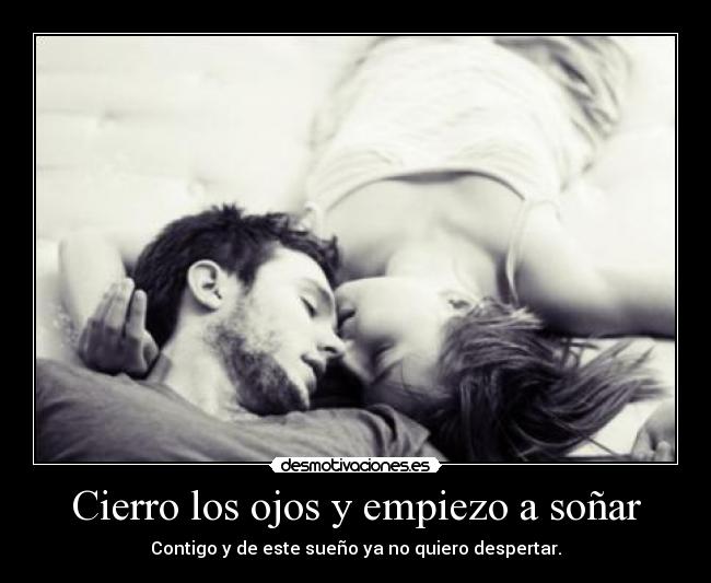 Cierro los ojos y empiezo a soñar - 
