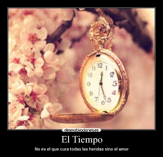 El Tiempo - No es el que cura todas las heridas sino el amor