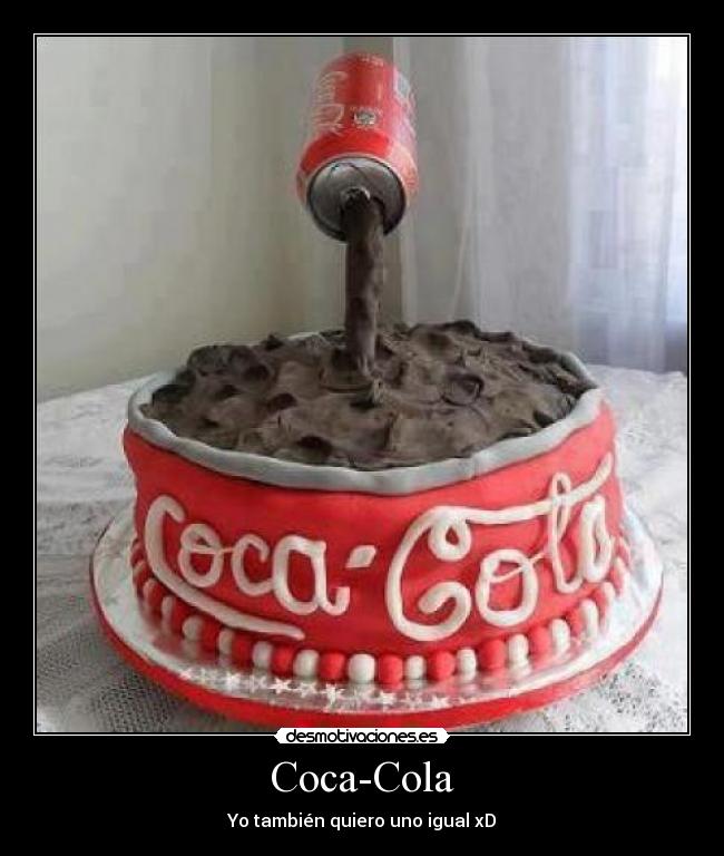 Coca-Cola - Yo también quiero uno igual xD