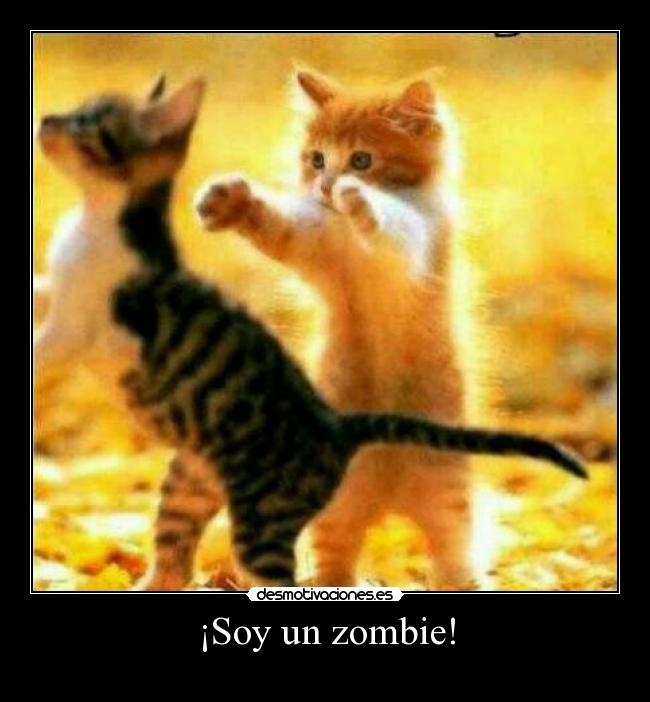 ¡Soy un zombie! -