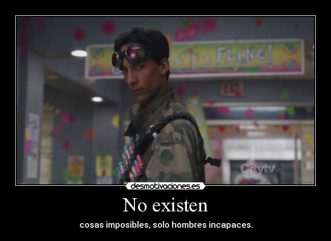 carteles imposible imposibles hombres personas incapaces frase sabia paintball abed community nbc desmotivaciones