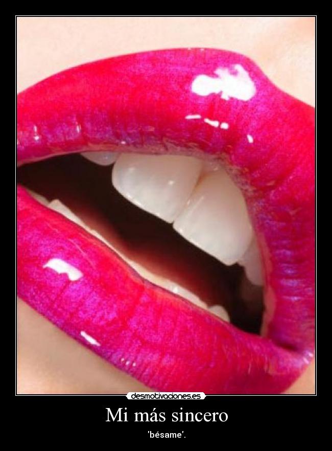 Mi más sincero - bésame.