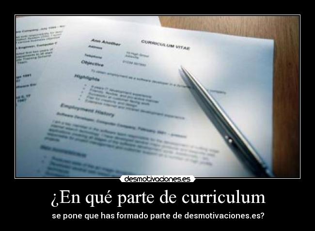 ¿En qué parte de curriculum - se pone que has formado parte de desmotivaciones.es?