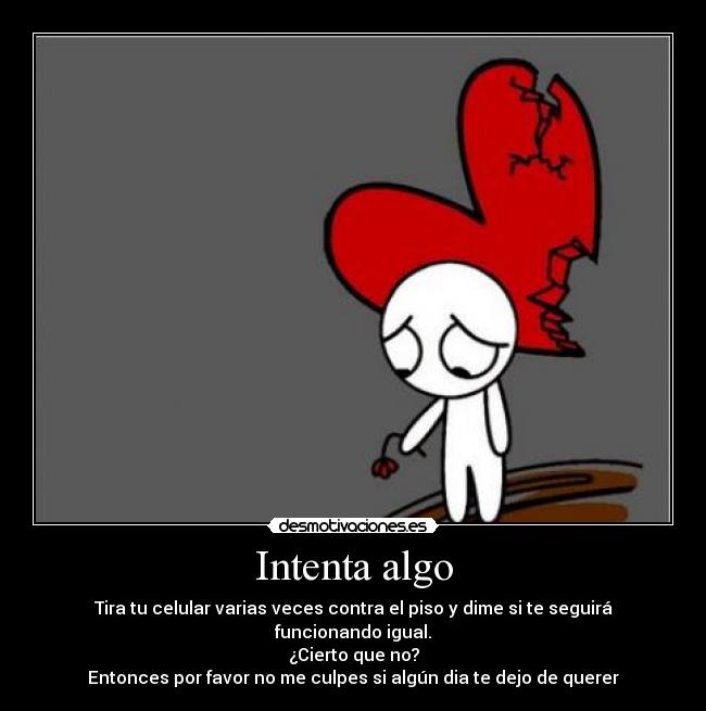 carteles celular igual corazon desmotivaciones