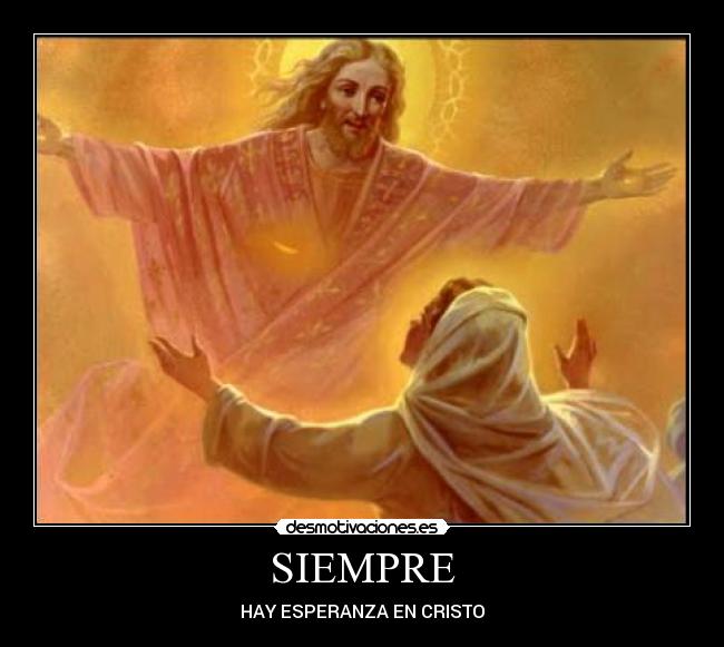SIEMPRE - HAY ESPERANZA EN CRISTO