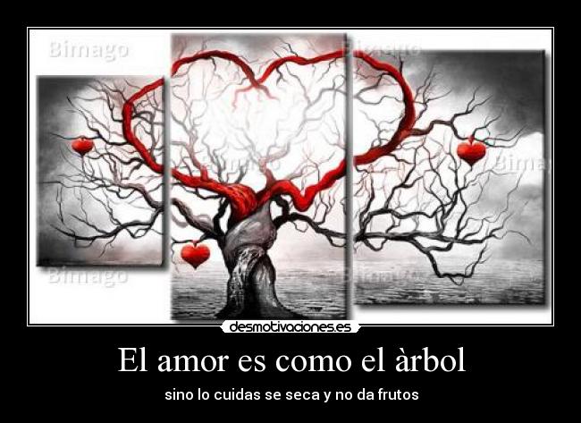 El amor es como el àrbol -