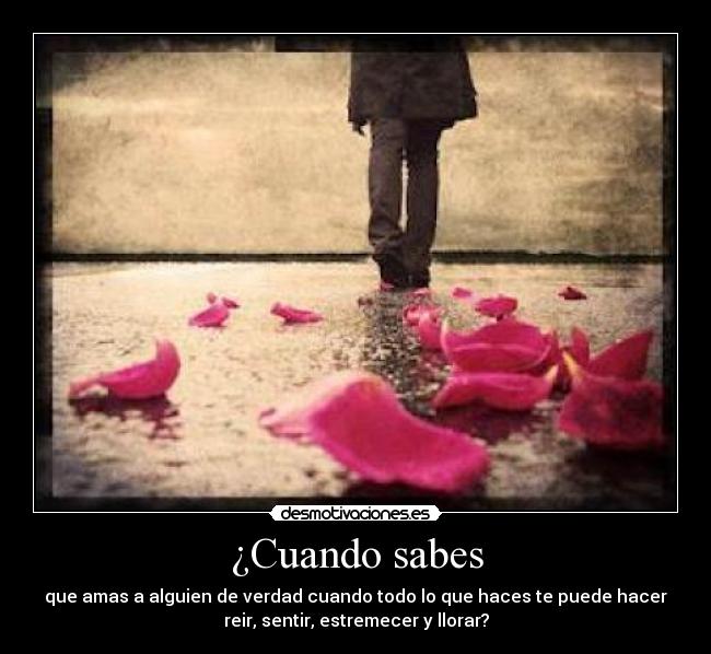 ¿Cuando sabes -