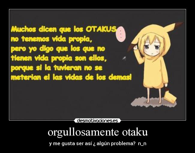 orgullosamente otaku -