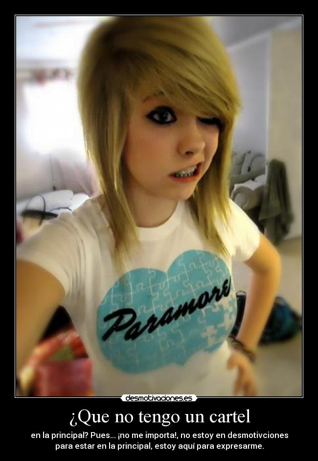 ¿Que no tengo un cartel -