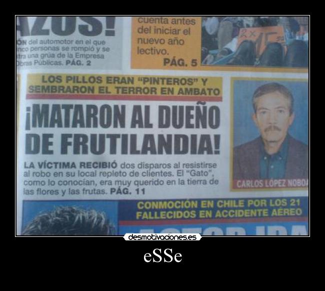 carteles esse mataron dueno frutilandia lel noticia vieja trabajar con periodico divertido coito desmotivaciones