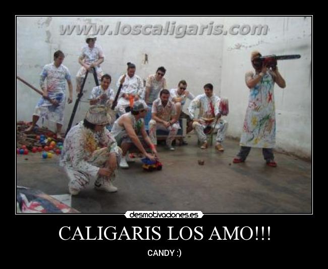 CALIGARIS LOS AMO!!! - CANDY :)