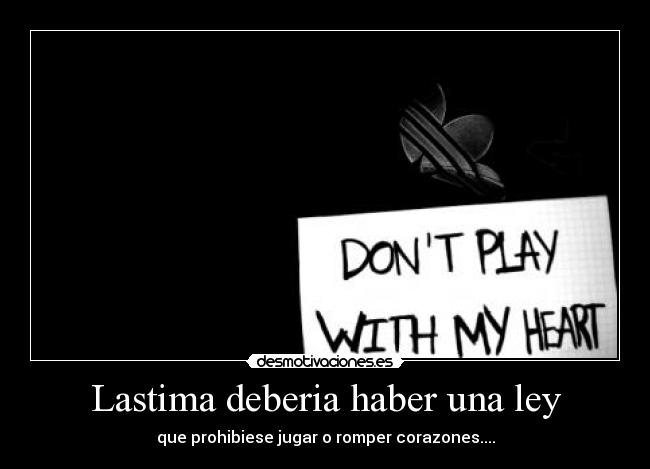Lastima deberia haber una ley - 