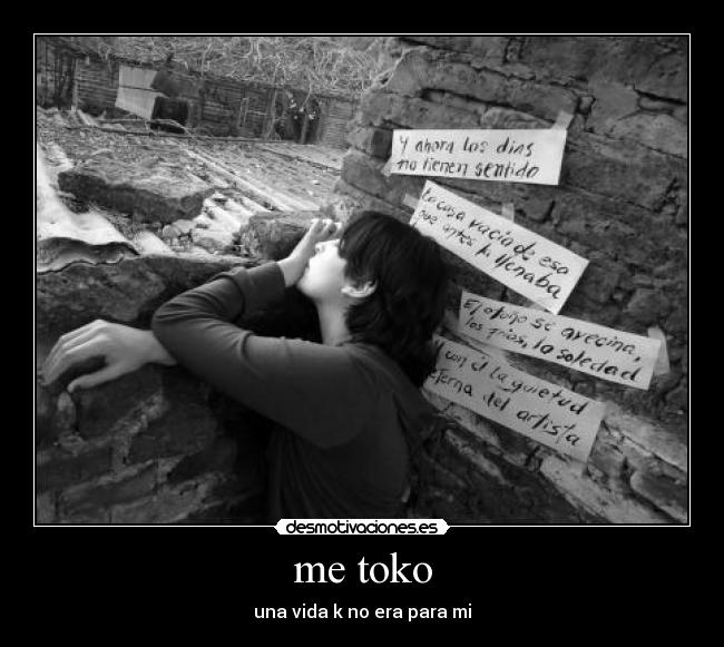 me toko - una vida k no era para mi