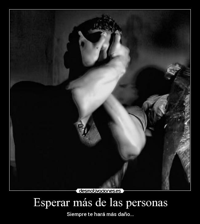 Esperar más de las personas -