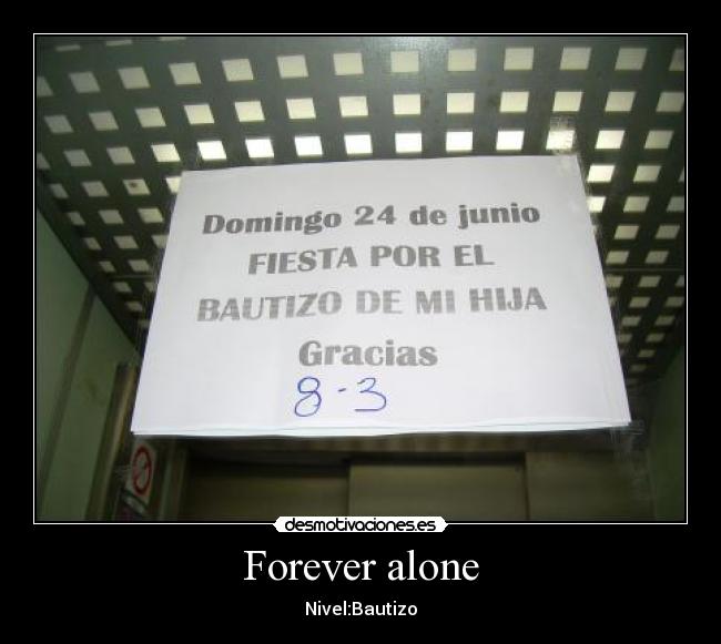 Forever alone -