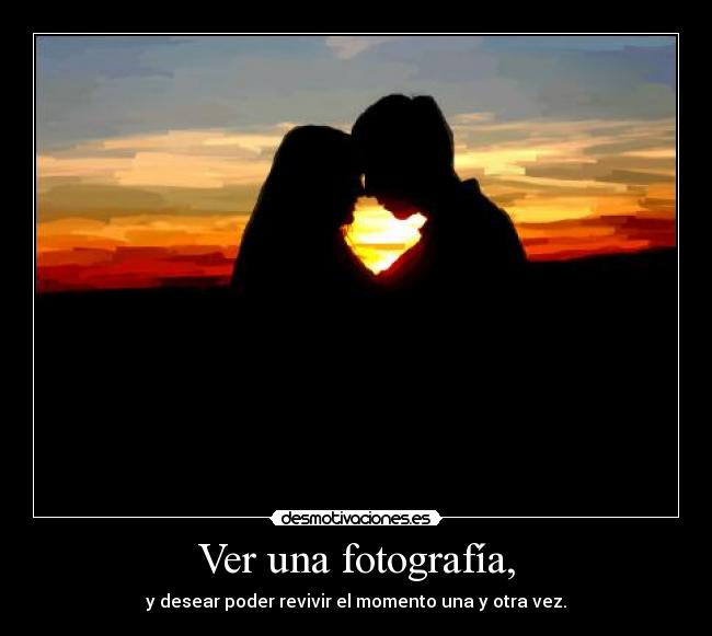 carteles ver una fotografia desmotivaciones
