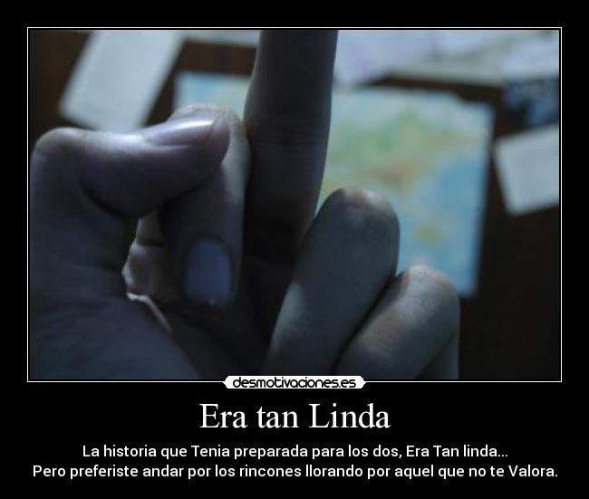 Era tan Linda -