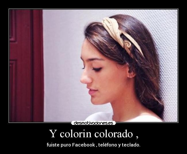 Y colorin colorado , - 