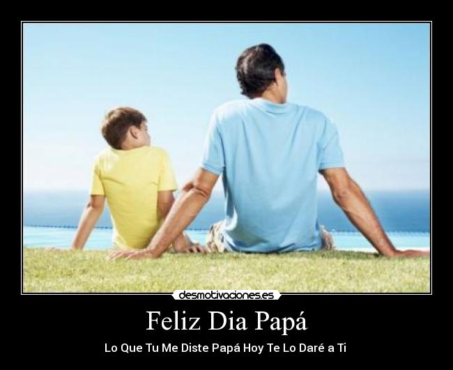 Feliz Dia Papá -