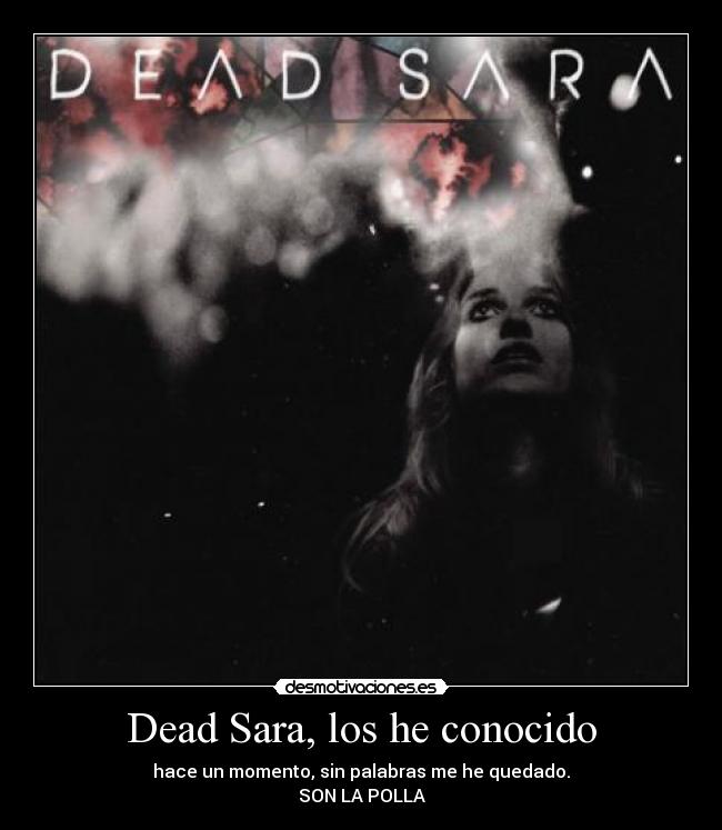 Dead Sara, los he conocido - 