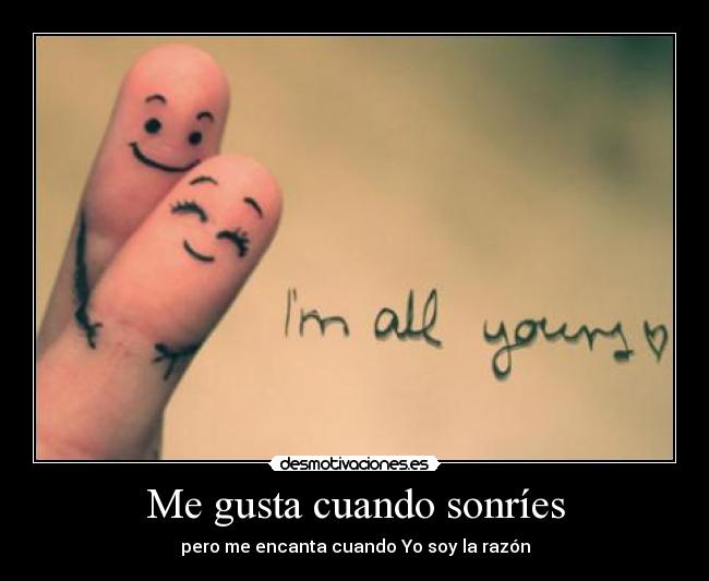 Me gusta cuando sonríes -