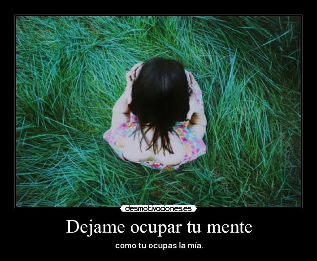 Dejame ocupar tu mente - 