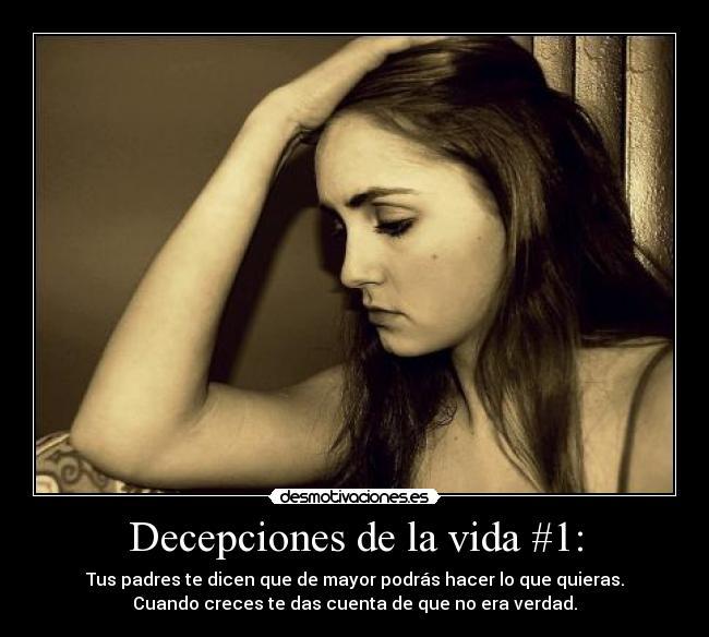 Decepciones de la vida #1: - 