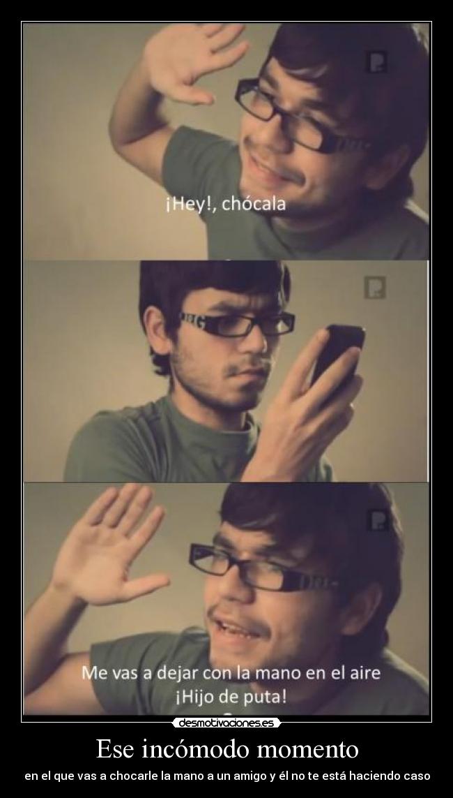 Ese incómodo momento -