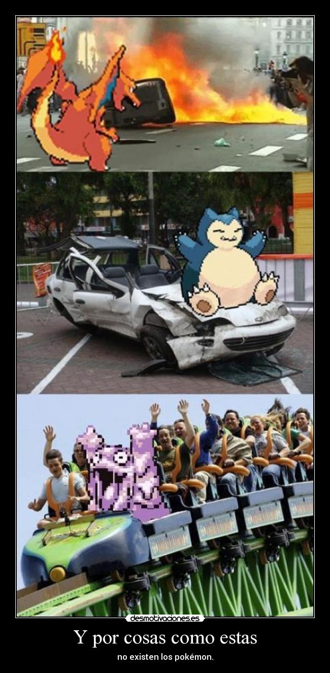 Y por cosas como estas -