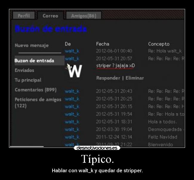 carteles davor safth 123 waltk walt stripper hablamos porke nos amamos quiero ser stripper desmotivaciones