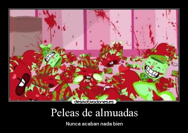 carteles happy tree friends desmotivaciones