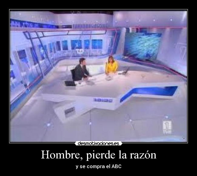 Hombre, pierde la razón - 