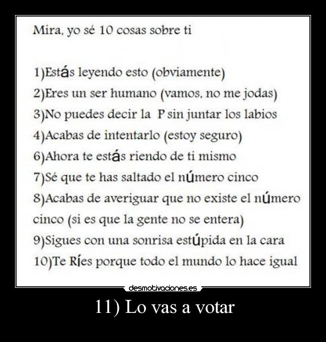 11) Lo vas a votar -