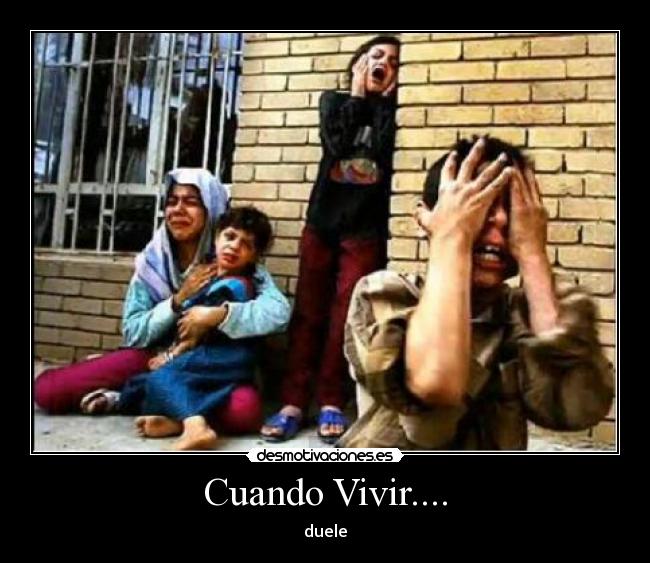 Cuando Vivir.... - duele