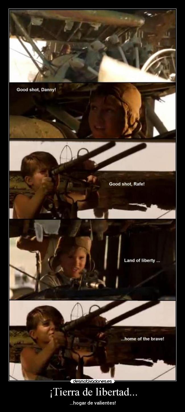 ¡Tierra de libertad... - ...hogar de valientes!