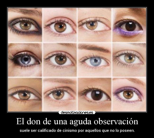 El don de una aguda observación -