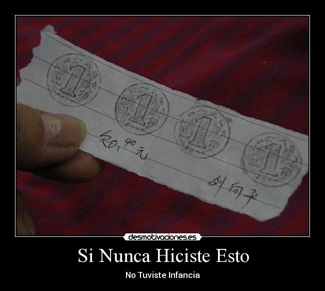 Si Nunca Hiciste Esto - No Tuviste Infancia