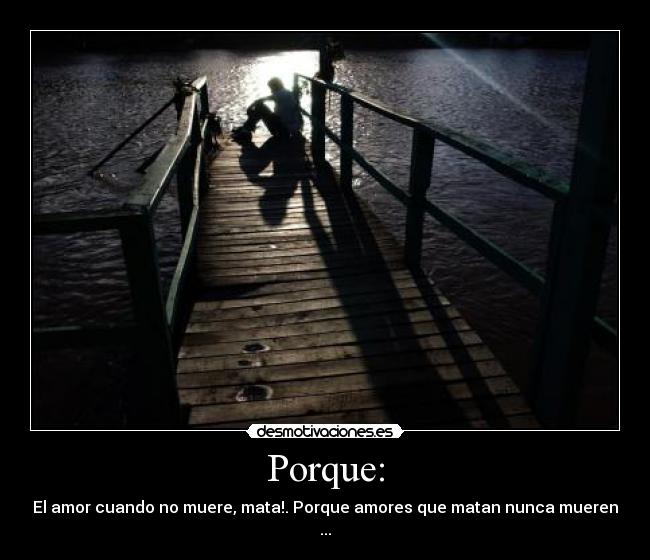 Porque: - 