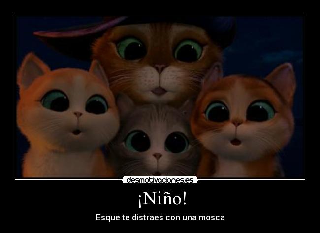 ¡Niño! - Esque te distraes con una mosca