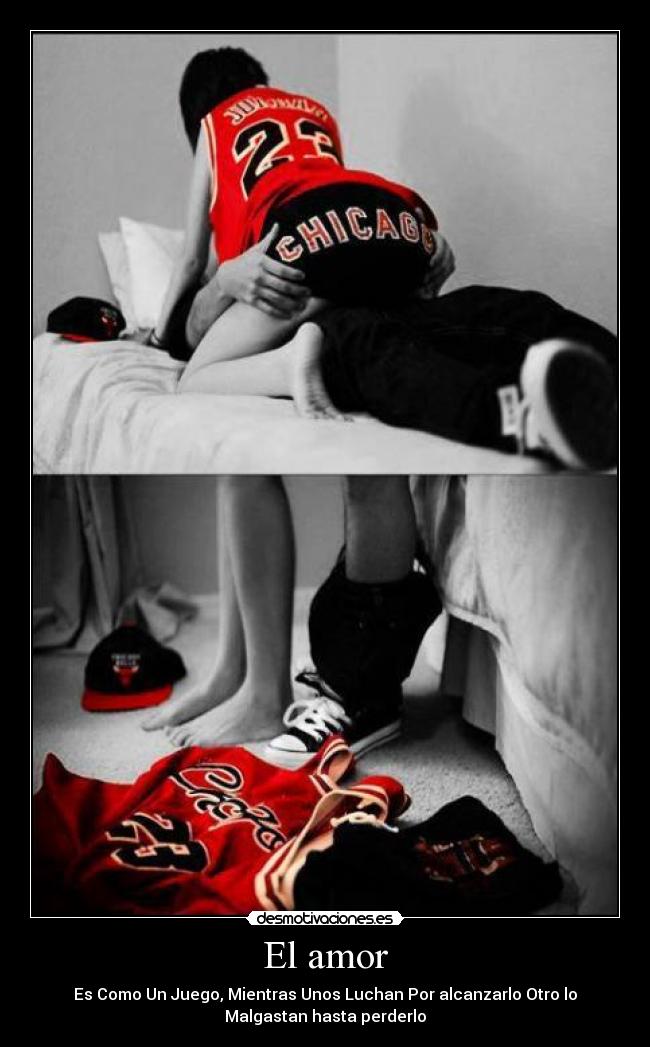 El amor - Es Como Un Juego, Mientras Unos Luchan Por alcanzarlo Otro lo
Malgastan hasta perderlo