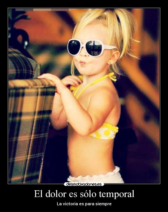 El dolor es sólo temporal - La victoria es para siempre
