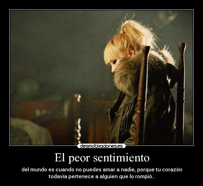El peor sentimiento -