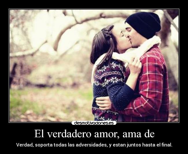 El verdadero amor, ama de -