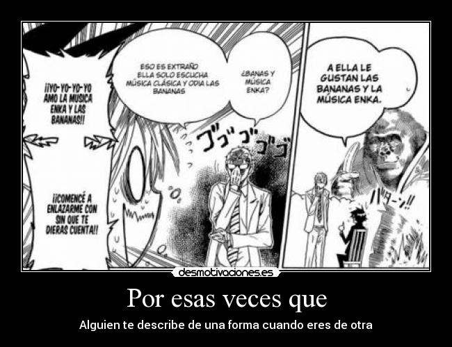 Por esas veces que -