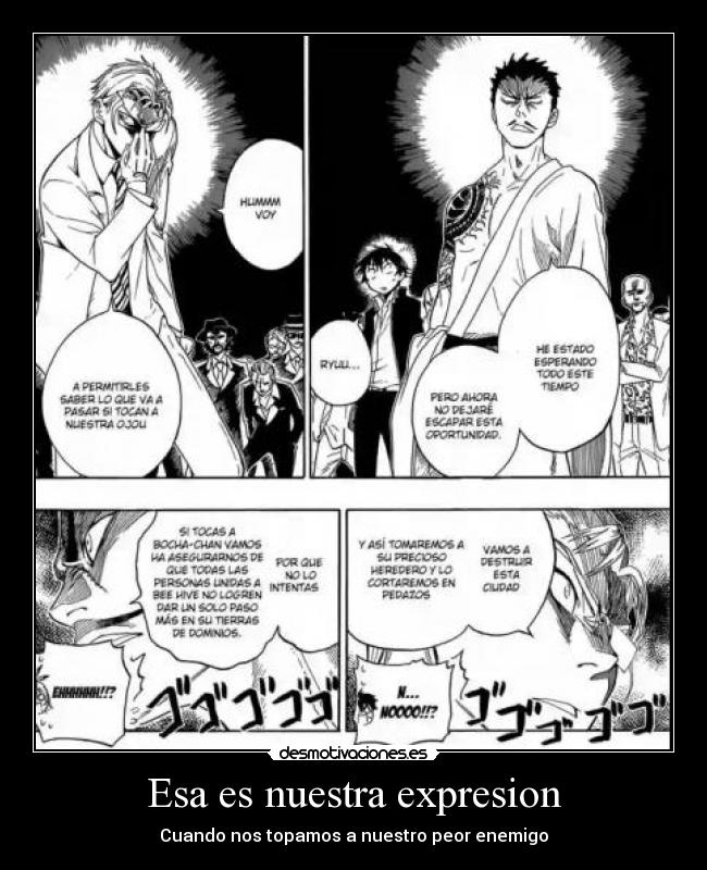 Esa es nuestra expresion - Cuando nos topamos a nuestro peor enemigo