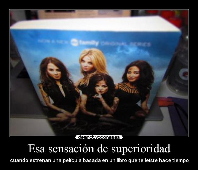 Esa sensación de superioridad - cuando estrenan una película basada en un libro que te leíste hace tiempo